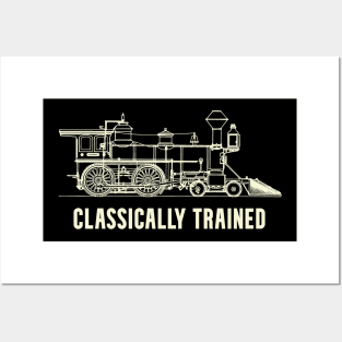 Steam Locomotive Classically Trained Railroad Pun Posters and Art